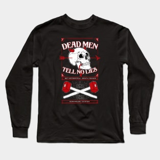 Dead men tell no lies Long Sleeve T-Shirt